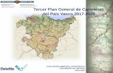Tercer Plan General de Carreteras del País Vasco 2017-2028...carreteras de la red de interés preferente y parte de las carreteras de la red básica. revisión del 1º Plan General