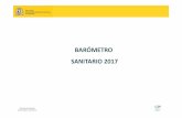 BARÓMETRO SANITARIO 2017consideración sus expectativas, como elemento importante para establecer las prioridades de las políticas de salud. Secretaría General BARÓMETRO SANITARIO