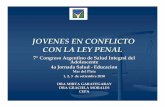 Dra Graciela Morales JOVENES EN CONFLICTO CON LA LEY · 4a Jornada Salud - Educacion Mar del Plata 1, 2, 3 de setiembre 2010 DRA MIRTA GARATEGARAY DRA GRACIELA MORALES CEPA . ...