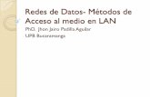 Redes de Datos- Métodos de Acceso al medio en LANjpadilla.docentes.upbbga.edu.co/programa redes/Redes Datos 5.pdf · aleatorio y volver al paso 1 3. ... Sin transición: Movimientos