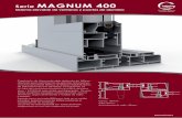 Serie MAGNUM 400 - alusistemas.es tecnicas/Ficha Tecnica Magnum400.pdf · Ficha TécnicaNoviembre 014 Carpintería de sistema elevable deslizante de 149mm, ... serie MAGNUM 400 elevables