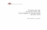 Proyecto de Instrucción de Hormigón Estructural (EHE-07)minaeees/rdehe_2007.pdf · Artículo 2.º Campo de aplicación 1 Artículo 3.º Consideraciones generales 2 Artículo 4.º