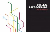 DISEÑO ESTRATÉGICO - Prodintecprodintec.es/attachments/article/273/fichero_16_4747.pdf · forma, el diseño está empezando a capitalizar una nueva misión estratégica en el ámbito