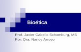 Bioética1biotecnologia.weebly.com/uploads/8/7/1/8/8718857/bioetica.pdf · Bioética Bioética: Del griego: bios-vida- y ethos-normas y costumbres código de valores para nuestras