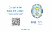 Catedra de Base de Datos - Universidad Nacional de Tucumán · Algebra Relacional De#inición: ... En la practica el algebra relacional debe ser extendida para abarcar la mayor parte