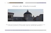 Guía de Dubrovnikguiasyviajes.com/.../uploads/2015/03/guia-dubrovnik-pdf.pdfGuía de Dubrovnik Se encuentra al final de la Placa salvaguardando la puerta sur de la zona antigua de