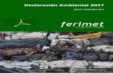 Declaración Ambiental 2014Declaración Ambiental 201. 7. FERIMET ‐ EMAS 2017 Rev.0 (enero – diciembre 2016) Página 4 de 50 . 2 Presentación de la organización . Ferimet es