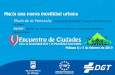 Presentación de PowerPointrevista.dgt.es/images/Ayuntamiento-de-Bilbao.pdf · •Mejorar la salud de la población • Mejorar la calidad de vida de la población • Mejorar la