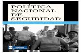 POLÍTICA NACIONAL DE SEGURIDADciprevica.org/download/biblioteca_virtual/cuerpo_legal_y_políticas_públicas...a) Institucionalidad del Sistema Nacional de Seguridad, cuyo objetivo