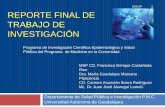1 REPORTE FINAL DE TRABAJO DE INVESTIGACIÓN · REPORTE FINAL DE TRABAJO DE INVESTIGACIÓN Departamento de Salud Pública e Investigación P.M.C Universidad Autónoma de Guadalajara
