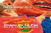 Virgen de La Paz - Cintruénigo · 2015-12-30 · 5 21,30 H. TORILLO EMBOLADO DE FUEGO infantil en la Plaza del Ayuntamiento. DOMINGO DÍA 1 DE SEPTIEMBRE 13,30 H. Ronda de pinchos