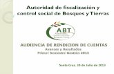 Autoridad de fiscalización y control social de bosques y ... · 1.1. RESULTADOS DE LA REESTRUCTURACIÓN INSTITUCIONAL • Reordenamiento en las competencias y funciones en todos