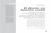 El diseño en función social · 2008-10-15 · huellas 125 El diseño en función social realidad que implican en la práctica. Para citar algunos ejem-plos, el sector de inmunodeprimidos