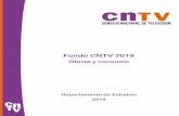 Fondo CNTV 2018...3 PRESENTACIÓN El siguiente informe ofrece una descripción de la oferta y consumo de programas televisivos financiados a través del Fondo CNTV, y exhibidos durante