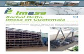 Xacbal Delta, Imesa en Guatemala · Imesa está desarrollando proyectos en canales de riego, depuradoras y centrales Hidroeléctricas, dicha experiencia nos dio alas para participar
