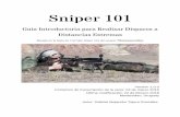 Sniper 101 - TiroyRecargatiroyrecarga.com/web/wp-content/uploads/2018/02/Sniper101_Version1.0.pdf1 Este texto es una transcripción y resumen de la serie de YouTube “SNIPER 101”