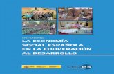 INFORME LA ECONOMÍA SOCIAL ESPAÑOLA EN LA ......MUNDUKIDE FUNDAZOIA. 6 Dentro del programa cooperación internacional al desarrollo: Economía Social Andaluza 2009-2011, se va a