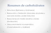 Resumen de carbohidratos - UNAMdepa.fquim.unam.mx/amyd/archivero/Carbohidratos... · Se considera que l a formación del 1,2 - enediol en una solución alcalina involucra la ionización