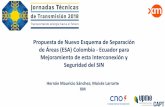 Presentación de PowerPoint · •Estudiar alternativas operativas para reducir o eliminar las restricciones de red de Cauca - Nariño 3 •Diseño conceptual del nuevo ESA •Seleccionar