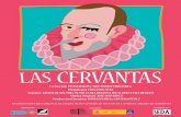 CERVANTAS · 2018-03-20 · Dania Dévora (dd & Company Producciones) y Santiago Pérez (EscénaTe) Esta es una historia real. En la noche del 27 de junio de 1605, en Valladolid,