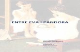 ENTRE EVA I PANDORA - Biadapersonal.biada.org/~eureka/wp-content/uploads/2012/... · de l’Edat Mitjana van su eir múltiples desgràies6, les conseqüències no van ser iguals ...