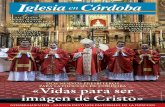 DOS NUEVOS PRESBÍTEROS «vidas para ser imagen de cristo» · diocesano “Cristo Rey” de Villanueva de Córdo-ba, en la dehesa cordobe-sa, el albergue diocesa-no de Cáritas en