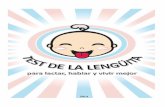 Test de la Lengüita - pkasesorias.cl DE LA LENGUITA ESPANOL.pdf · visualizar el frenillo lingual, el bebé es derivado para el re-test con 30 días de vida y los padres deben ser