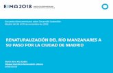 RENATURALIZACIÓN DEL RÍO MANZANARES A SU PASO POR LA CIUDAD DE … 2018... · 2018-12-13 · El río Manzanares y la Villa de Madrid Bañistas en el Puente de los Franceses a principios