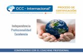PROCESO DE CERTIFICACIÓN - OCC-Internacionalocc-internacional.com/wp-content/uploads/2016/03/pdf-web-v3.pdf · • Para certificarte no pagas cuotas de socio ni importes adicionales:
