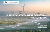 UNA CONEXIÓN FLUIDA - The Nature Conservancy...4 UNA CONEXIÓN FLUIDA UNA CONEXIÓN FLUIDA 5 generación de electricidad debe aumentar para proporcionar electricidad a los mil millones
