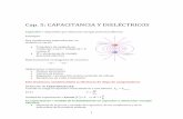 Cap.!5:CAPACITANCIAY!DIELÉCTRICOS! · 2018-01-29 · 24.1 Capacitores y capacitancia Dos conductores separados por un aislante (o vacío) constituyen un capacitor (ﬁgura 24.1).