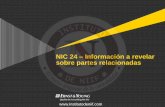 NIC 24 Información a revelar sobre partes relacionadas24.pdf · Junio 2010 2 NIC 24 Información a relevar sobre partes relacionadas Objetivo general ... Casos en que la entidad