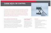 TORRE MÓVIL DE CONTROLLa Torre Móvil de Control cuenta con las mismas capacidades que una torre de control fija. El control se realiza a través de equipos de comunicaciones tierra/tierra