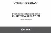 INSTRUCCIONES DE USO EL SISTEMA SCOLA™ FMwebfiles.widex.com/WebFiles/9 514 0151 004 03.pdfconfigurado con una unidad SCOLAprogrammer por el audiopro - tesista . Se puede suministrar