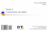 Tema 3 Transmisión de datos - Universidad de Sevilla · María del Carmen Romero Ternero mcromero@dte.us.es 3 Introducción La energía para transmitir datos puede ser eléctrica,