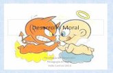 Desarrollo Moral - Weebly1. Jean Piaget Para este autor, el desarrollo moral ocurre a través de dos etapas bien definidas. 1. Moralidad heterónoma: también denominada moralidad