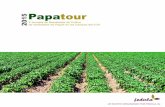 2015 Papatour - icia · recolección de la papa. En estas investigaciones, cobra vital importancia la aportación de los agricultores y profesionales del sector, por su dilatada experiencia