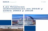 DOCUMENTO DE TRABAJO Las finanzas autonómicas en 2018 y ... · En este informe se analiza la evolución de los ingresos y gastos autonómicos, el saldo presupuestario del sector
