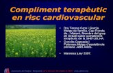 Compliment terapèutic en risc cardiovascular · • 2-Malaltia a tractar:Se sap que els malalts oncològics tenen un bon compliment (80%), el Asma i la MPOC té un 54 i 51% respectivament