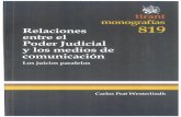  · monografías 819 Relaciones entre el Poder Judicial y los medios de comunicación Los juicios paralelos Carlos Prat Westerlindh