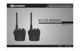KIT DE RADIOS - Electrónica Steren México · Asegúrese de que ambos radios se encuentren dentro del rango de alcance* para evitar que la comunicación se corte. Suelte el botón