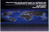 PLANEACIONES AVANZADAS DE · 2019-01-09 · Este documento consiste sólo de una interpretación al español, y es una copia libre del Manual de Referencia de APQP-2: 2008 publicado