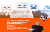 Curso Certificado de LIDERAZGO EMOCIONALbiia.s3.amazonaws.com/downloads/liderazgo.emocional.pdf · la relación con los Speakers. Temario • Aplicación de las técnicas de PNL como