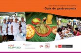 Guías técnicas de proyectos de ecoturismo Guía de gastronomía · fortalecimiento de sus cocinas regionales y del correcto entendimiento de la gastronomía como una manifes-tación