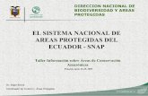 EL SISTEMA NACIONAL DE AREAS PROTEGIDAS DEL ECUADOR - … · 2010-05-15 · FACTORES DE AMENAZAS A LA BIODIVERSIDAD DEFORESTACIÓN (alteración, fragmentación, destrucción de hábitats