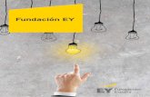 Dossier Fundación EYFILE/dossier-fundacion...• la promoción, el apoyo y la financiación de actividades relacionadas con el emprendimiento empresarial y social en España. •