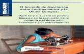 El Acuerdo de Asociación entre Centroamérica y la …...¿Qué es y cuál será su posible impacto en la reducción de la pobreza y el desarrollo sostenible en Centroamérica? Abril