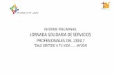 INFORME PRELIMINAR, JORNADA SOLIDARIA DE SERVICIOS …pastoralurbanamx.weebly.com/uploads/3/8/7/6/38763445/inf... · 2019-10-27 · Además de los servicios permanentes, la Red realiza
