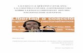 La FAES i la qüestió catalana: la construcció del ...openaccess.uoc.edu/webapps/o2/bitstream/10609/91686/7... · qüestions. Vull fer un agraïment especial a en Joan Pujolar,