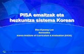 PISA emaitzak eta hezkuntza sistema Korean - IVEI...Irakurketaren eskalan gaitasun maila bakoitzean dauden ikasleen % (PISA 2006) 100 80 60 40 20 0 20 40 60 80 100 a a g-nada da .